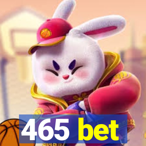 465 bet